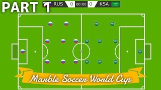 Marble Soccer World Cup Russia 2018 - Part 1 (Groups) | Bouncy Marble